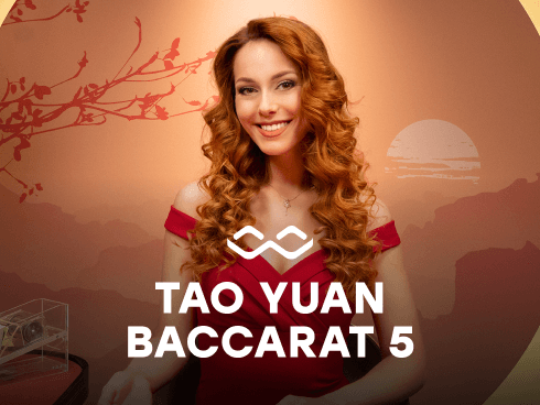 Tao Yuan Baccarat 5